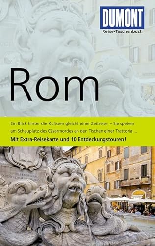 Beispielbild fr DuMont Reise-Taschenbuch Reisefhrer Rom: "Ein Blick hinter die Kulissen gleicht einer Zeitreise - Sie speisen am Schauplatz des Ccarmordes an den . Extra-Reisekarte und 10 Entdeckungstouren! zum Verkauf von medimops