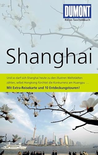 Beispielbild fr DuMont Reise-Taschenbuch Reisefhrer Shanghai zum Verkauf von Ostmark-Antiquariat Franz Maier