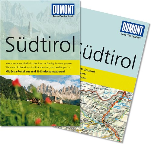 Südtirol, Mit vielen Abb., Extra-Reisekarte und 10 Entdeckungstouren, - Kuntzke, Reinhard / Christiane Hauch