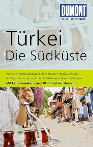 9783770172542: DuMont Reise-Taschenbuch Reisefhrer Trkei, Die Sdkste: Mit Extra-Reisekarte