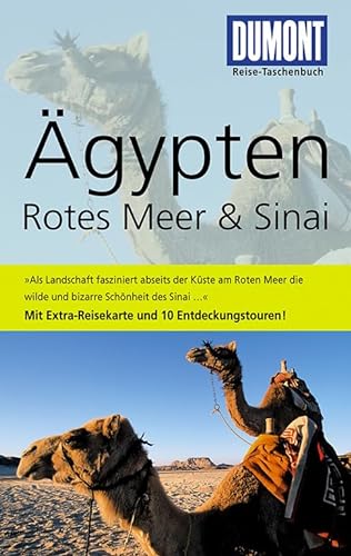 Stock image for DuMont Reise-Taschenbuch Reisefhrer gypten, Rotes Meer & Sinai: Rotes Meer und Sinai. Mit 10 Entdeckungstouren for sale by medimops