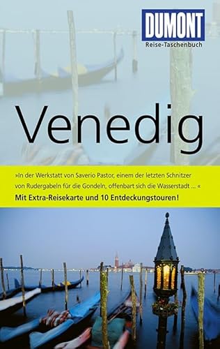 DuMont Reise-Taschenbuch Reiseführer Venedig: Mit Extra-Reisekarte und 10 Entdeckungstouren - Weiss, Walter M.