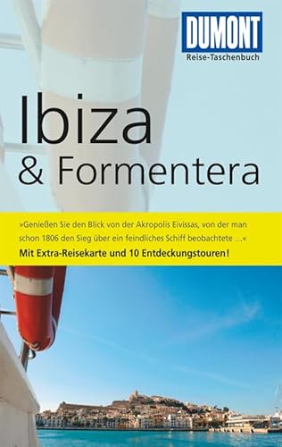 Beispielbild fr DuMont Reise-Taschenbuch Reisefhrer Ibiza & Formentera: Mit Extra-Reisekarte und 10 Entdeckungstouren! zum Verkauf von medimops