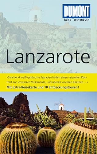 Lanzarote und 10 Entdeckungstouren - Veronica Reisenegger