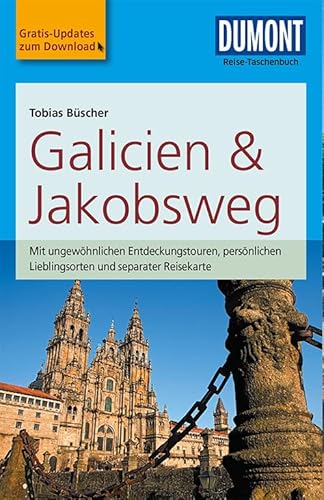 DuMont Reise-Taschenbuch Reiseführer Galicien & Jakobsweg - Büscher, Tobias