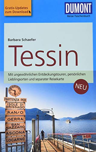 DuMont Reise-Taschenbuch Reiseführer Tessin: mit Online-Updates zum Gratis-Download - Schaefer, Barbara