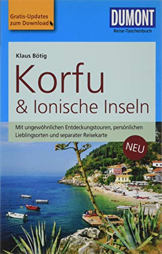 DuMont Reise-Taschenbuch Reiseführer Korfu & Ionische Inseln: mit Online-Updates als Gratis-Download - Bötig, Klaus