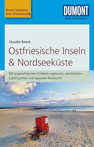 DuMont Reise-Taschenbuch Reiseführer Ostfriesische Inseln & Nordseeküste: mit Online-Updates als Gratis-Download - Banck, Claudia