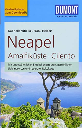 Stock image for DuMont Reise-Taschenbuch Reisefhrer Neapel, Amalfikste, Cilento: mit Online-Updates als Gratis-Download for sale by medimops