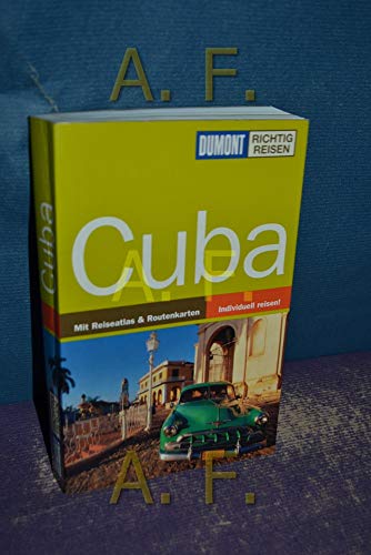 Cuba. Dumont Richtig Reisen. Mit Reiseatlas & Routenkarten.