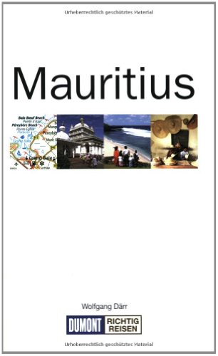 Mauritius. Dumont Richtig Reisen. Mit Reiseatlas & Routenkarten.