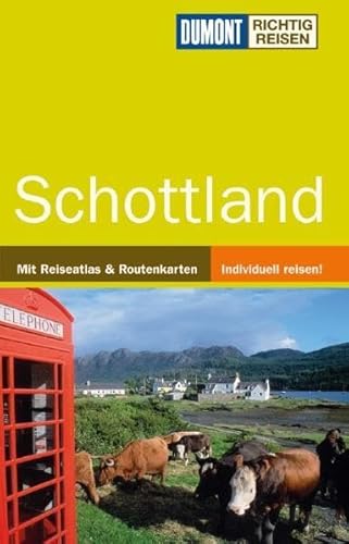 Beispielbild fr DUMONT Richtig Reisen Schottland: Mit Orkney, Shetland und Hebriden. Mit Reiseatlas & Routenkarten. Individuell reisen! zum Verkauf von medimops