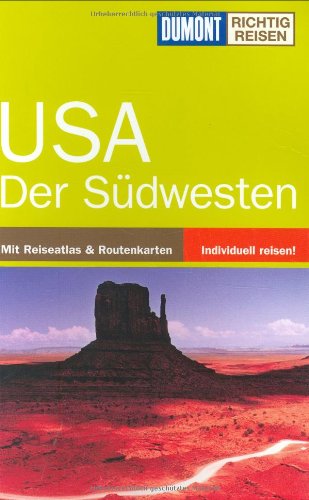 Stock image for DUMONT Richtig Reisen USA - Sdwesten: Mit Reiseatlas & Routenkarten for sale by medimops
