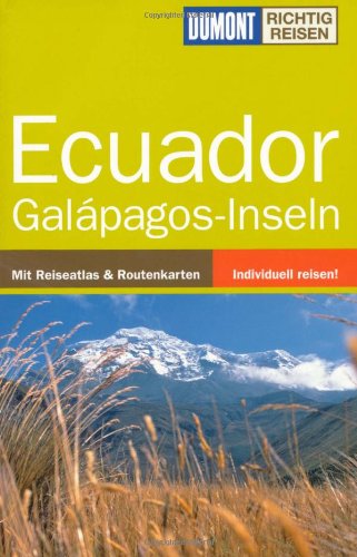 Beispielbild fr DUMONT Richtig Reisen Ecuador - Galápagos-Inseln von Korneffel Peter zum Verkauf von Nietzsche-Buchhandlung OHG