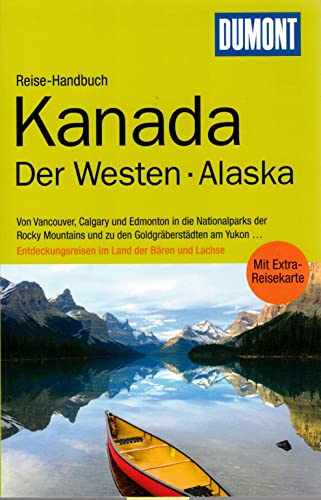 Beispielbild fr DuMont Reise-Handbuch Reisefhrer Kanada, Der Westen & Alaska zum Verkauf von medimops