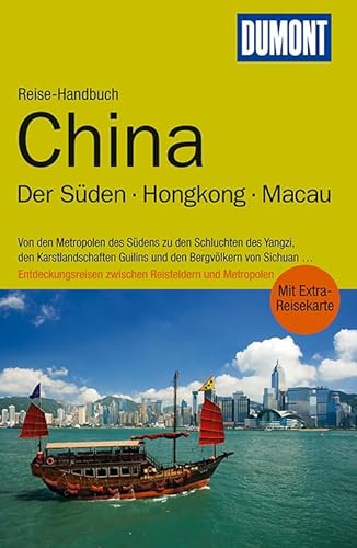 Stock image for DuMont Reise-Handbuch Reisefhrer China, Der Sden, Hongkong, Macau for sale by medimops