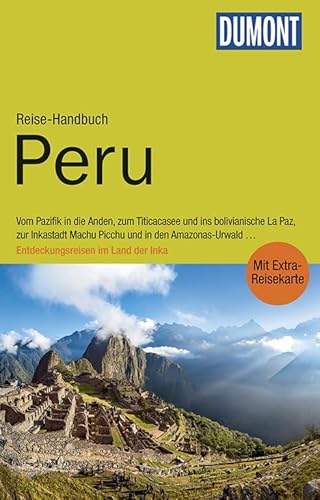 Beispielbild fr DuMont Reise-Handbuch Reisefhrer Peru: mit Extra-Reisekarte zum Verkauf von medimops