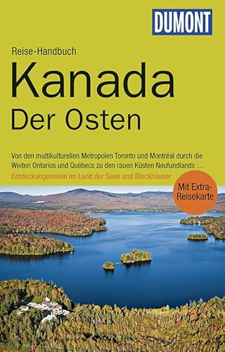 Beispielbild fr DuMont Reise-Handbuch Reisefhrer Kanada, Der Osten: mit Extra-Reisekarte zum Verkauf von medimops