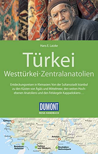 Beispielbild fr DuMont Reise-Handbuch Reisefhrer Trkei, Westtrkei, Zentralanatolien: mit Extra-Reisekarte zum Verkauf von medimops