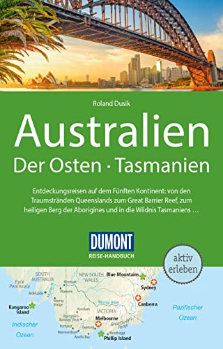 Beispielbild fr DuMont Reise-Handbuch Reisefhrer Australien, Der Osten und Tasmanien: mit Extra-Reisekarte zum Verkauf von medimops