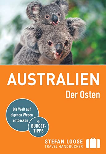 Beispielbild fr Stefan Loose Reisefhrer Australien, Der Osten zum Verkauf von medimops