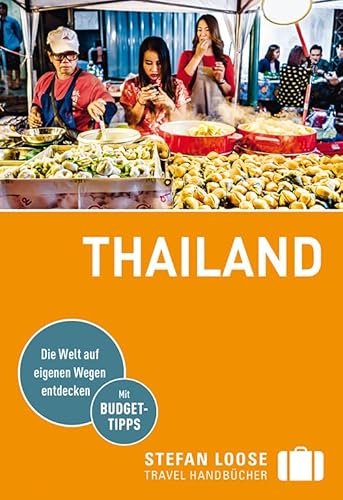 Beispielbild fr Stefan Loose Reisefhrer Thailand: mit Reiseatlas zum Verkauf von medimops