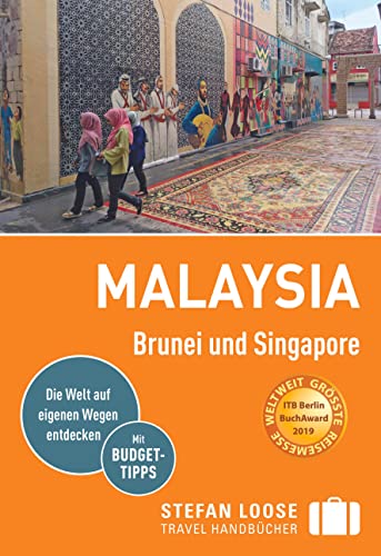 9783770178902: Stefan Loose Reisefhrer Malaysia, Brunei und Singapore: mit Reiseatlas