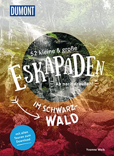 Beispielbild fr 52 kleine &amp; groe Eskapaden im Schwarzwald zum Verkauf von Blackwell's