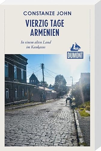 9783770182763: Vierzig Tage Armenien (DuMont Reiseabenteuer): In einem alten Land im Kaukasus