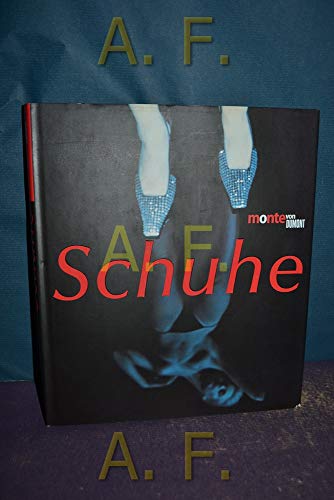 Schuhe. Valerie Steele. [Aus dem Engl. von Wolfgang Himmelberg] / Monte von DuMont. - Steele, Valerie