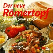 Imagen de archivo de Der neue Rmertopf : Zart gegart, gesund genieen a la venta por Harle-Buch, Kallbach