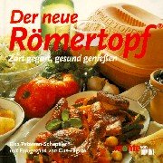 Stock image for Der neue Rmertopf : Zart gegart, gesund genieen for sale by Harle-Buch, Kallbach