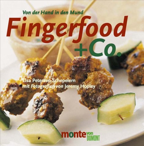 Stock image for FINGERFOOD & CO: VON DER HAND IN DEN MUND. for sale by WorldofBooks