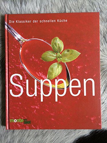 Stock image for Suppen. Die Klassiker der schnellen Kche for sale by medimops