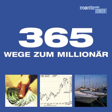 Stock image for 365 Wege zum Millionr for sale by Sigrun Wuertele buchgenie_de