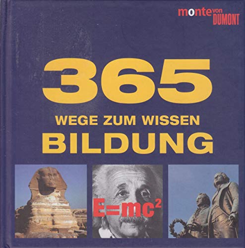Stock image for 365 Wege zum Wissen, Bildung [Paperback] unbekannt for sale by tomsshop.eu