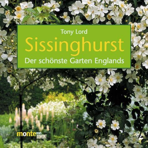 Imagen de archivo de Sissinghurst. Der schnste Garten Englands. a la venta por Ezekial Books, LLC