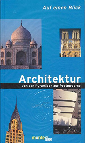 Stock image for Architektur: von den Pyramiden zur Postmoderne. Auf einen Blick. for sale by Klaus Kuhn Antiquariat Leseflgel