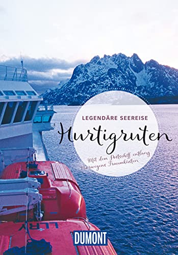 Imagen de archivo de DuMont Bildband Legendre Seereise Hurtigruten: Mit dem Postschiff entlang Norwegens Traumksten a la venta por Revaluation Books