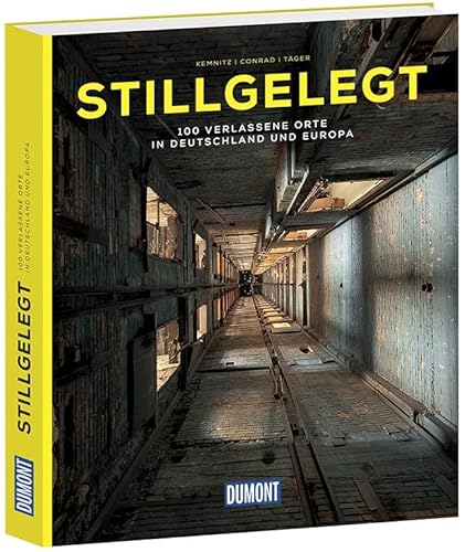 Stock image for DuMont Bildband Stillgelegt: 100 verlassene Orte in Deutschland und Europa for sale by medimops