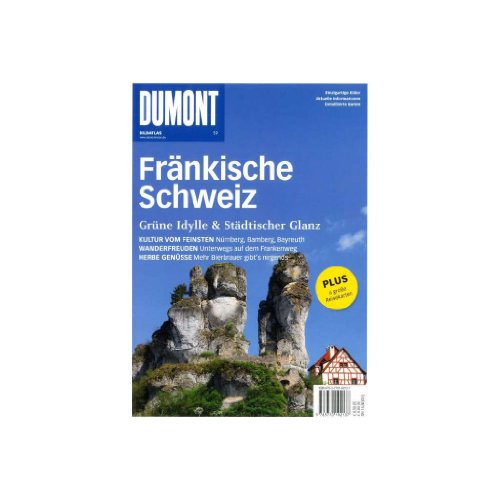 DuMont Bildatlas Fränkische Schweiz: Grüne Idylle & Städtischer Glanz