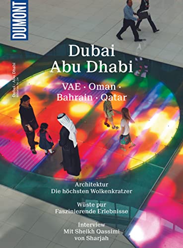 Beispielbild fr DuMont BILDATLAS Dubai, Abu Dhabi: VAE, Oman, Bahrain, Qatar zum Verkauf von medimops