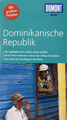 Imagen de archivo de DuMont direkt Reiseführer Dominikanische Republik: Die Highlights des Landes direkt erleben. Nette Orte entdecken und in den Alltag eintauchen. Die sch nsten Ausflüge in die Natur Lichterbeck, Philipp a la venta por tomsshop.eu