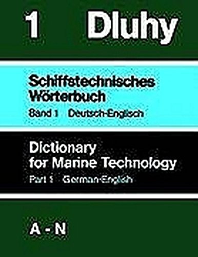 Schiffstechnisches Wörterbuch 1. Deutsch - Englisch. Teil 1: A - N / Teil 2: O - Z (Book on Demand): 2 Teile - Robert Dluhy