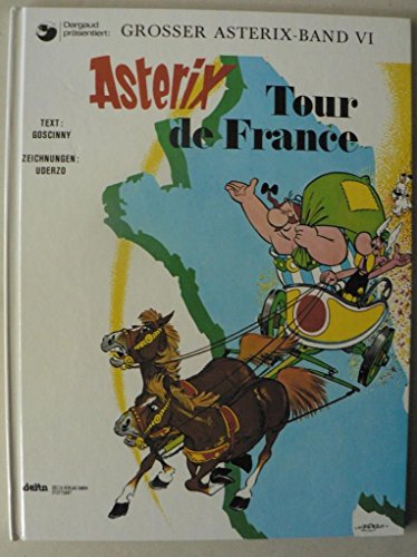 Asterix HC 06 Tour de France: BD 6 - Goscinny, René, Uderzo, Albert