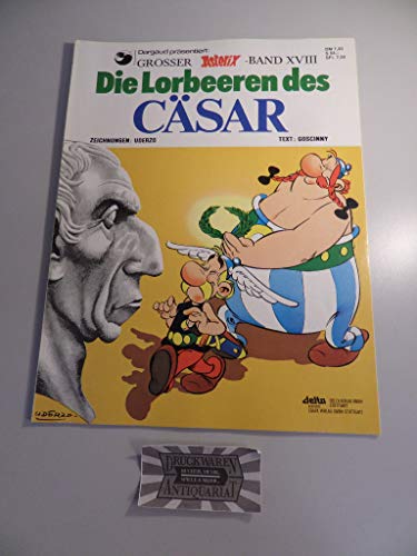 Asterix Geb, Bd.18, Die Lorbeeren des CÃ¤sar (9783770400188) by [???]