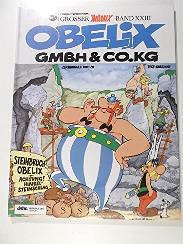 Obelix GmbH & Co.KG. Goscinny und Uderzo präsentieren ein neues Abenteuer von Asterix - Rene Goscinny, Albert Uderzo