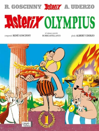 Asterix Olympius; Asterix Bei Den Olympischen Spielen, Lateinische Ausgabe: Bd.15 - Uderzo, Albert; Goscinny, René