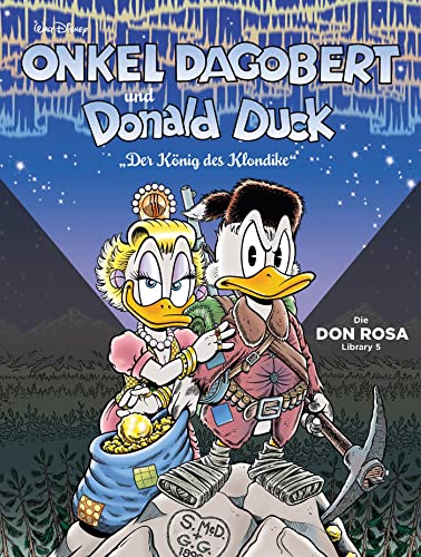9783770401048: Onkel Dagobert und Donald Duck - Don Rosa Library 05: Der Knig des Klondike