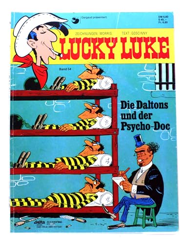 9783770401659: Lucky Luke, Bd.54, Die Daltons und der Psycho-Doc